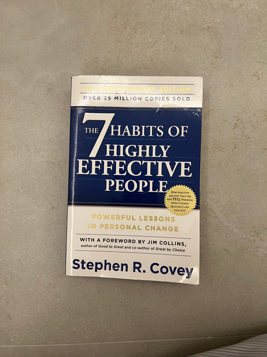 The 7 Habits of Highly Effective People